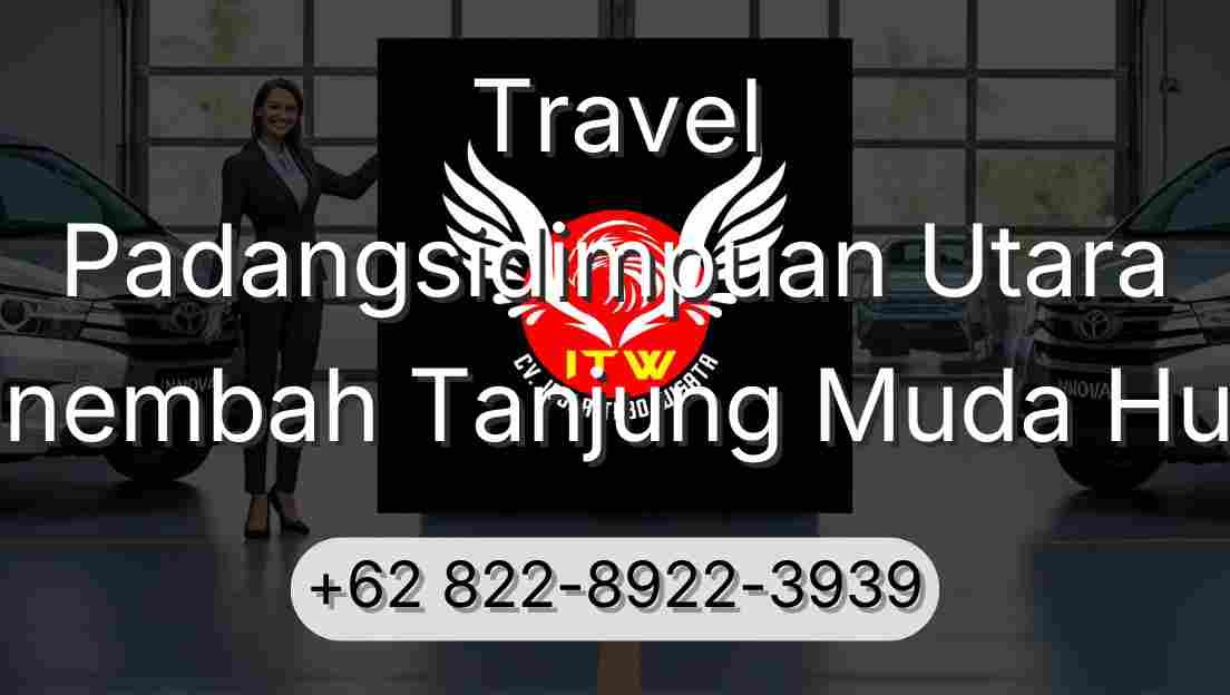 Travel Padangsidimpuan Utara Sinembah Tanjung Muda Hulu