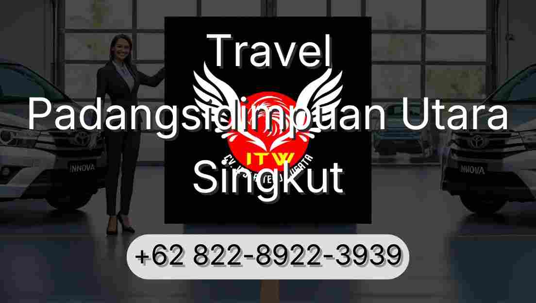 Travel Padangsidimpuan Utara Singkut