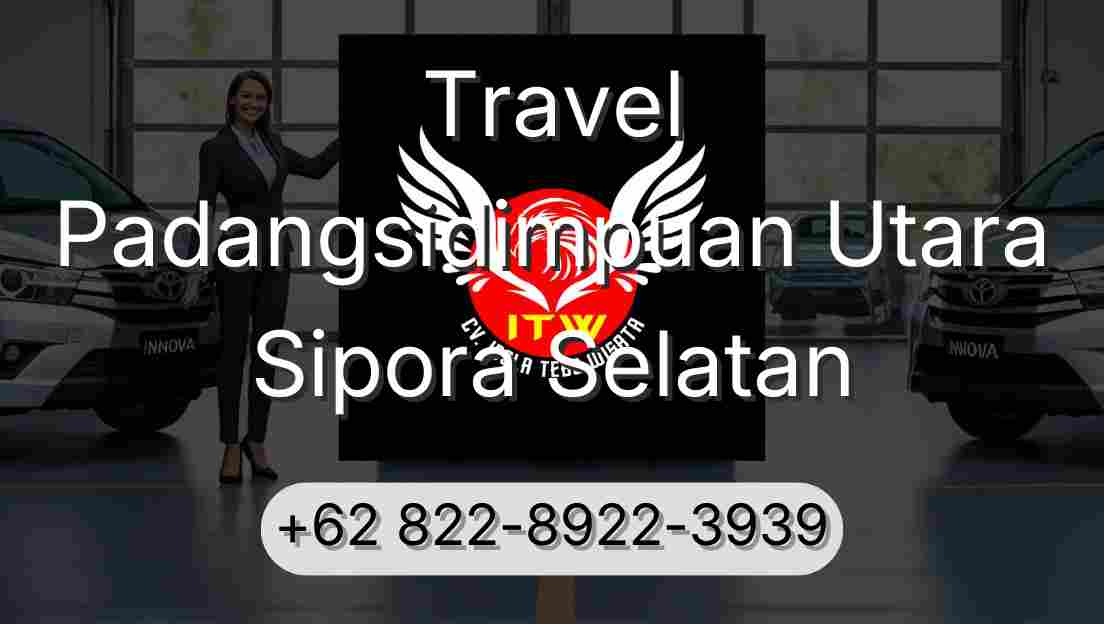 Travel Padangsidimpuan Utara Sipora Selatan