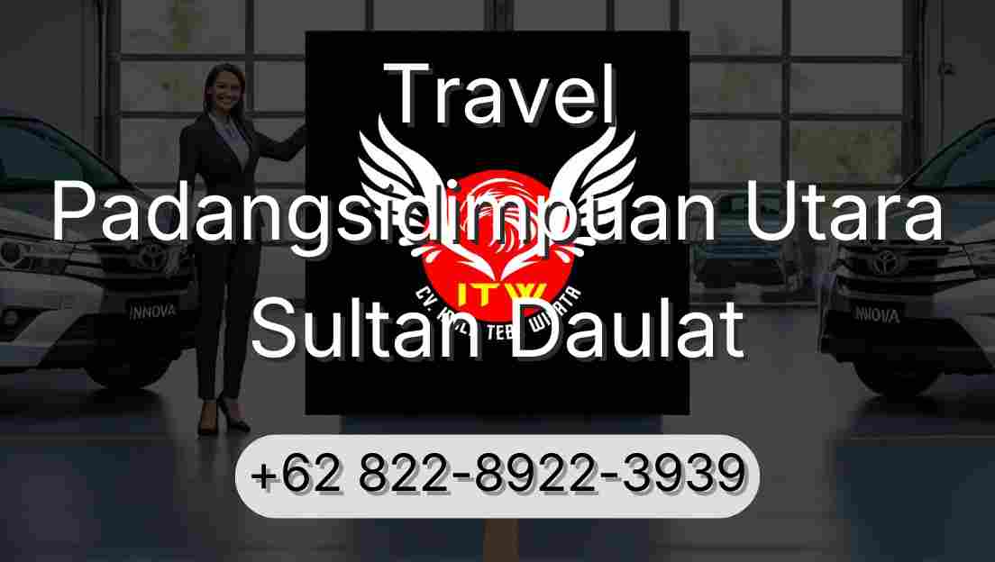 Travel Padangsidimpuan Utara Sultan Daulat