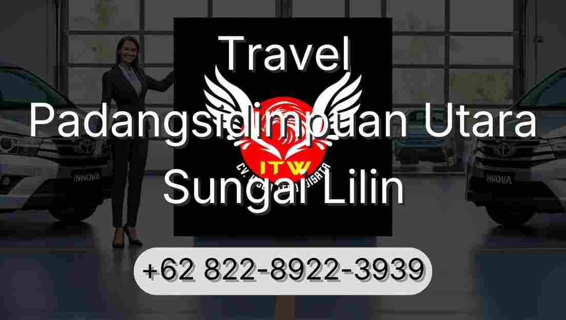 Travel Padangsidimpuan Utara Sungai Lilin
