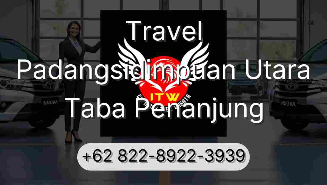 Travel Padangsidimpuan Utara Taba Penanjung