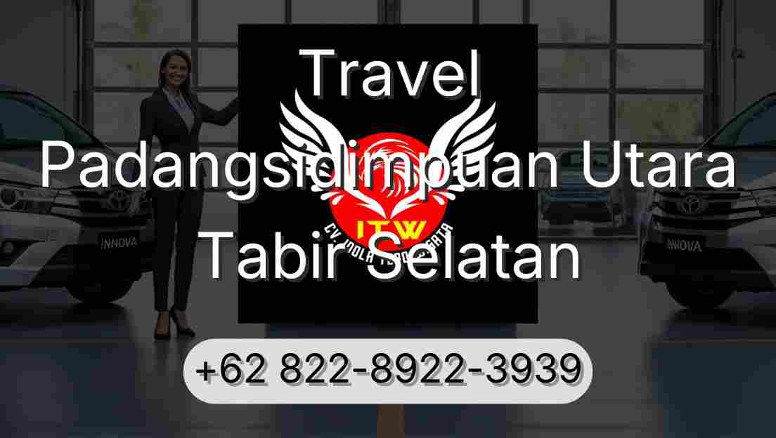 Travel Padangsidimpuan Utara Tabir Selatan