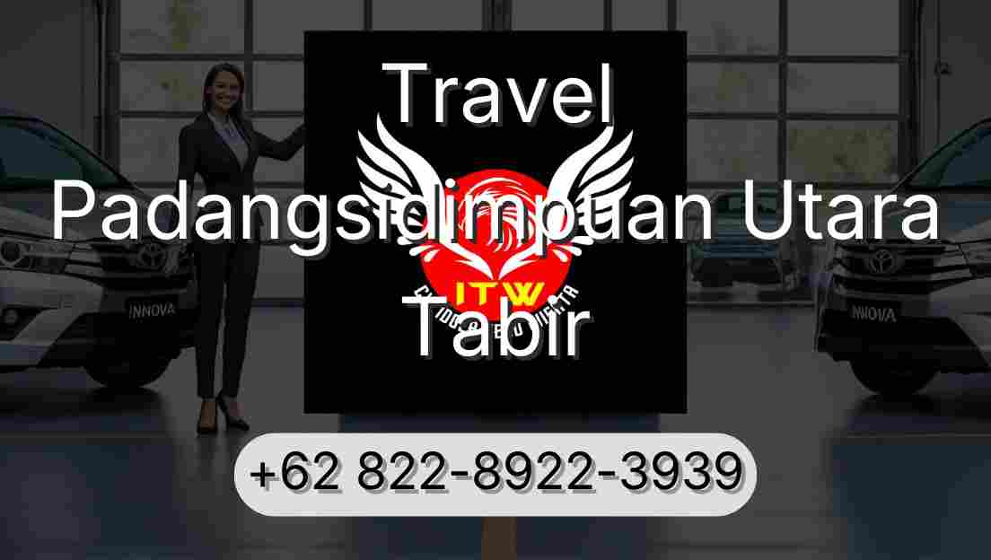 Travel Padangsidimpuan Utara Tabir