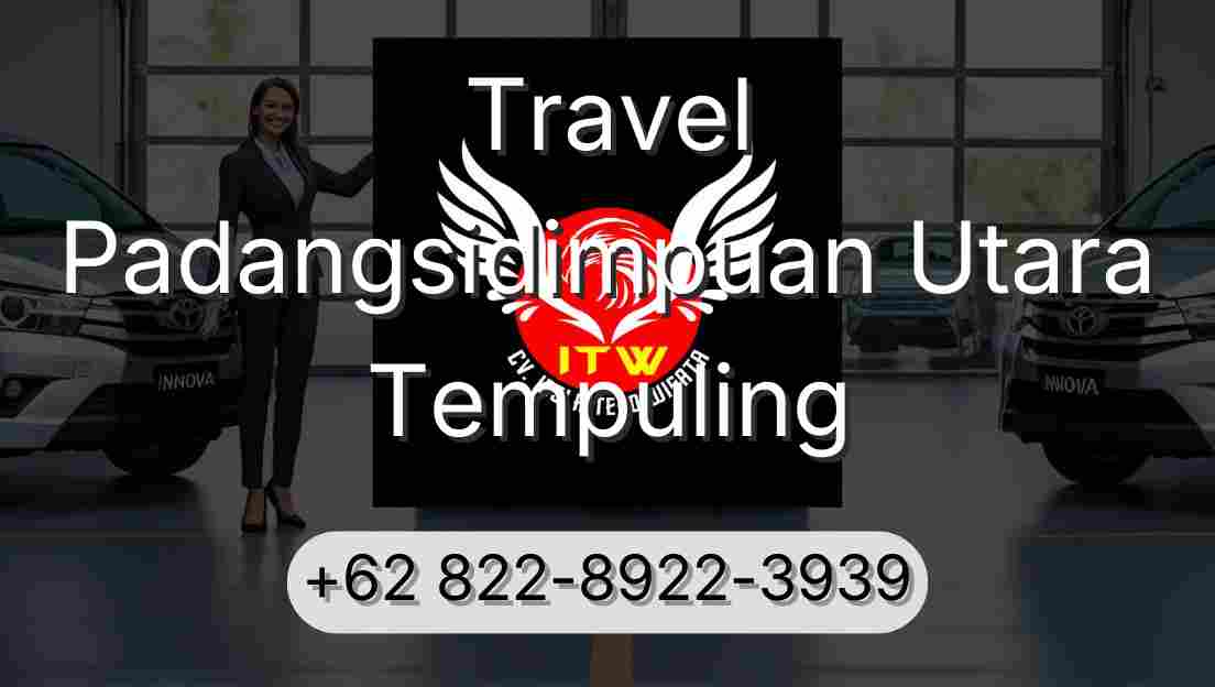 Travel Padangsidimpuan Utara Tempuling