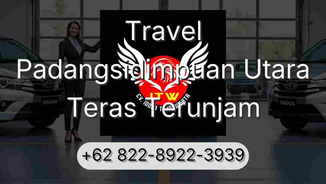 Travel Padangsidimpuan Utara Teras Terunjam