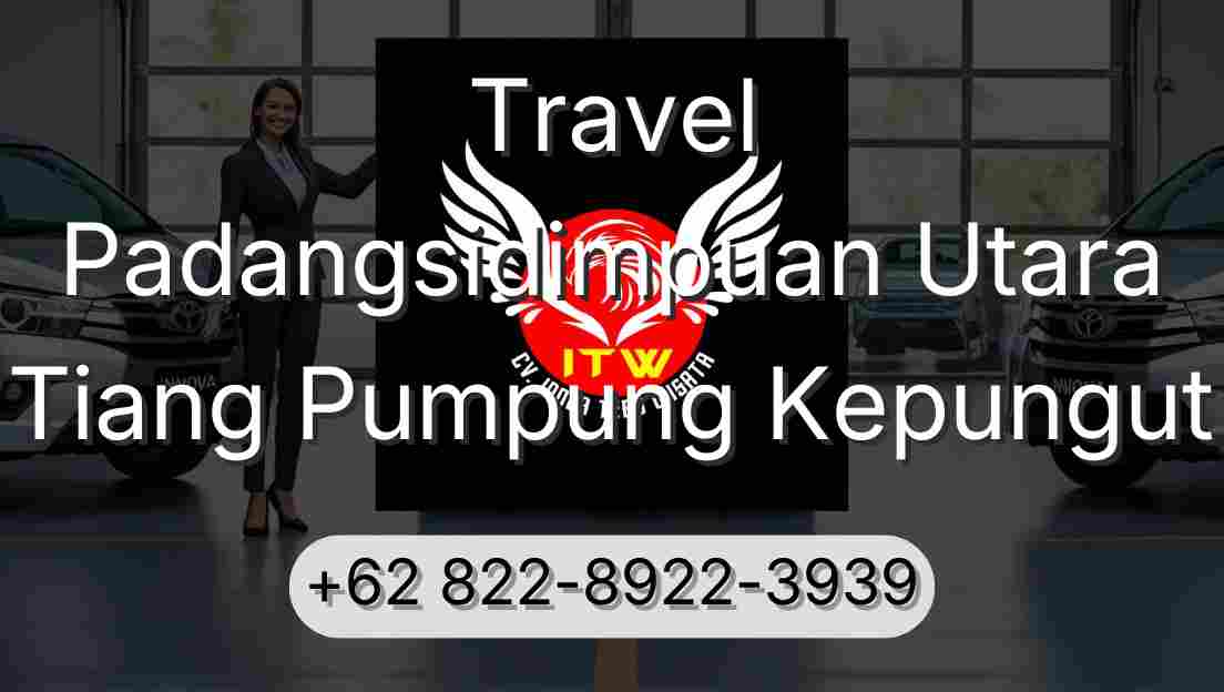 Travel Padangsidimpuan Utara Tiang Pumpung Kepungut