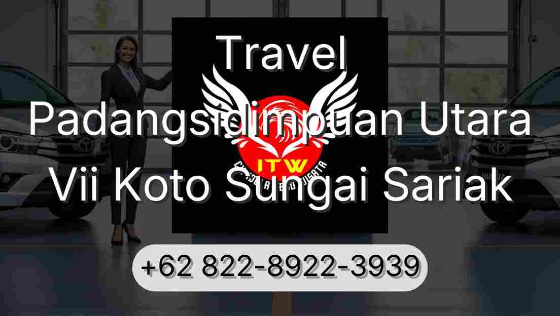 Travel Padangsidimpuan Utara Vii Koto Sungai Sariak