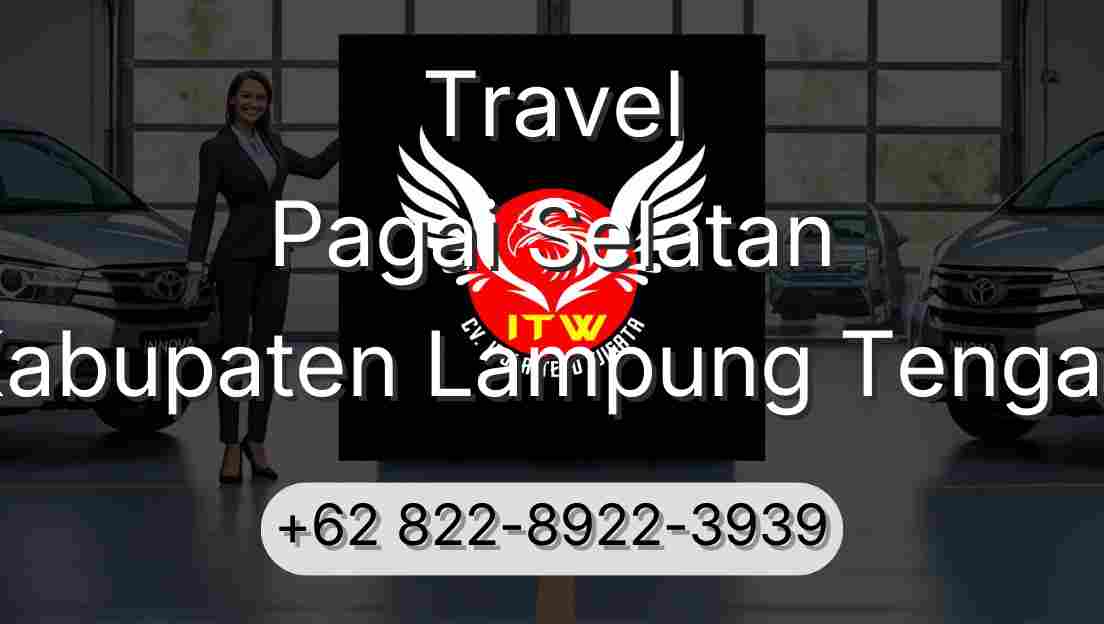 Travel Pagai Selatan Kabupaten Lampung Tengah