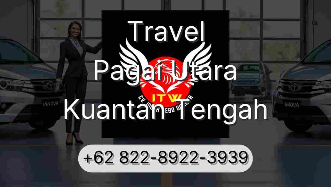 Travel Pagai Utara Kuantan Tengah