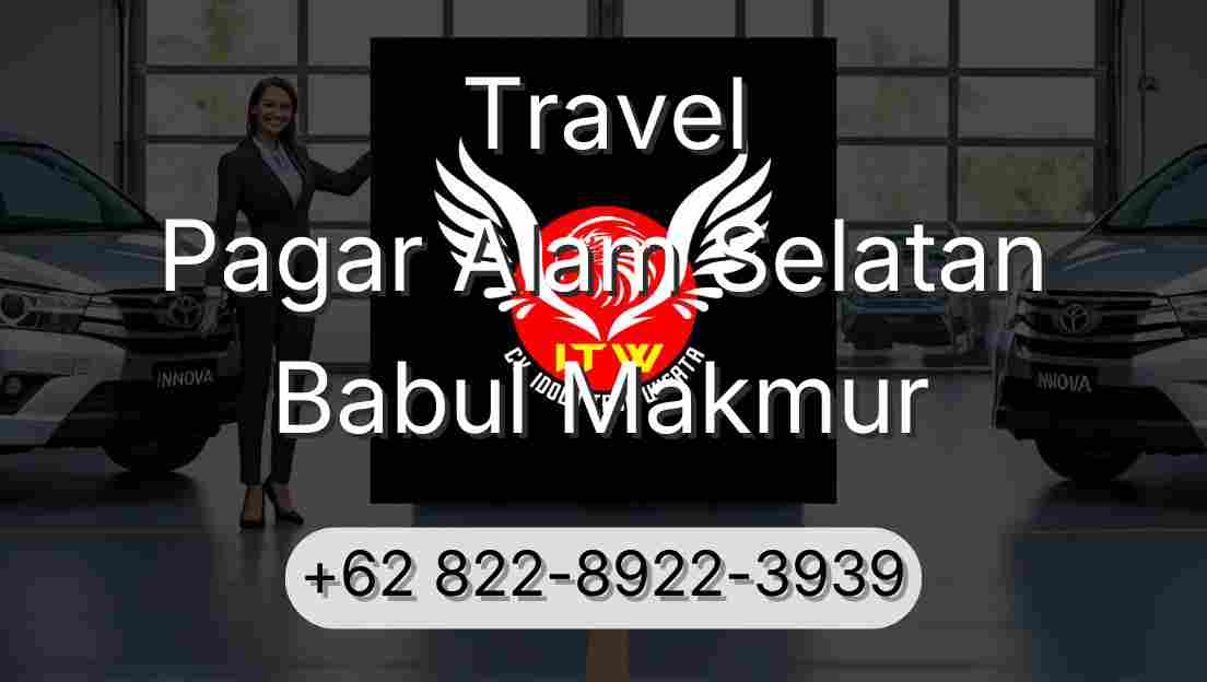 Travel Pagar Alam Selatan Babul Makmur