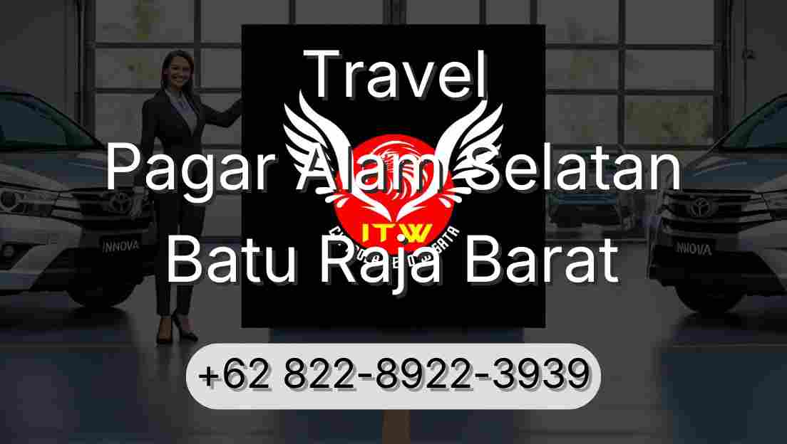 Travel Pagar Alam Selatan Batu Raja Barat
