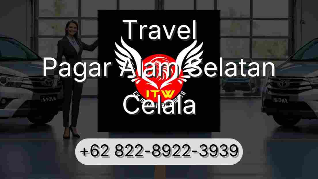 Travel Pagar Alam Selatan Celala