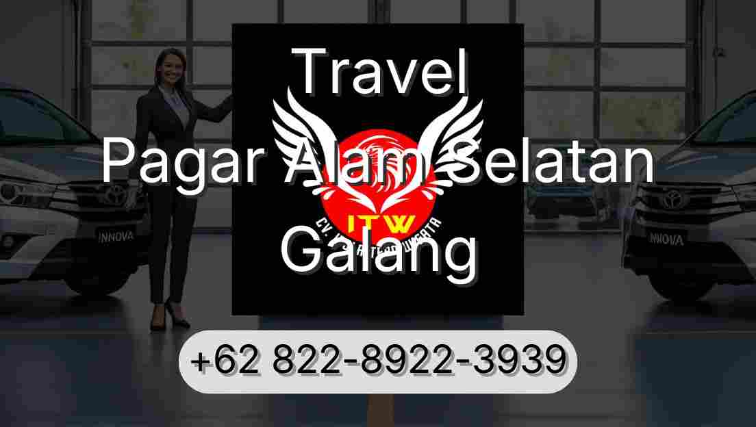 Travel Pagar Alam Selatan Galang