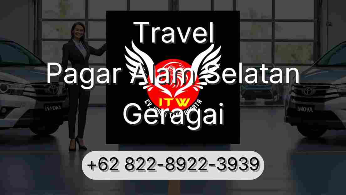 Travel Pagar Alam Selatan Geragai