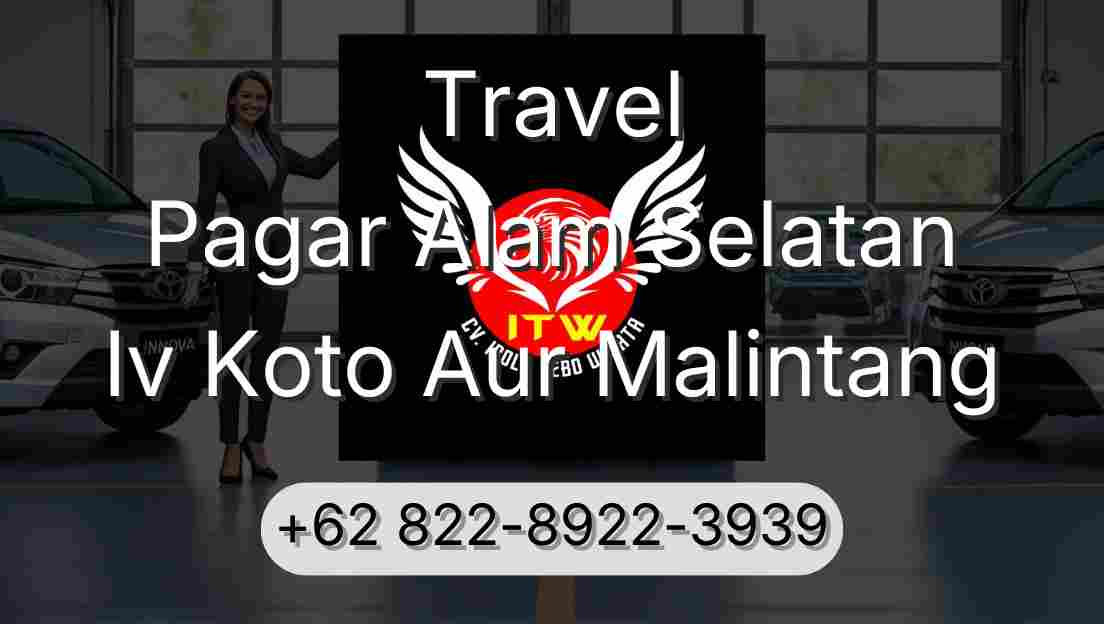 Travel Pagar Alam Selatan Iv Koto Aur Malintang