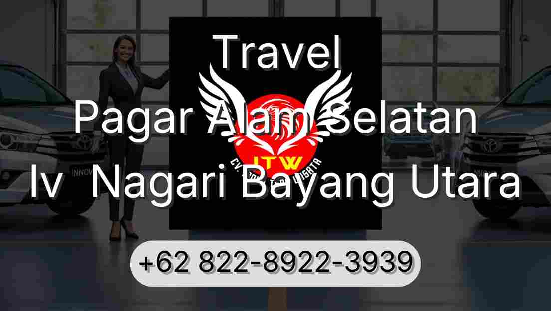 Travel Pagar Alam Selatan Iv  Nagari Bayang Utara