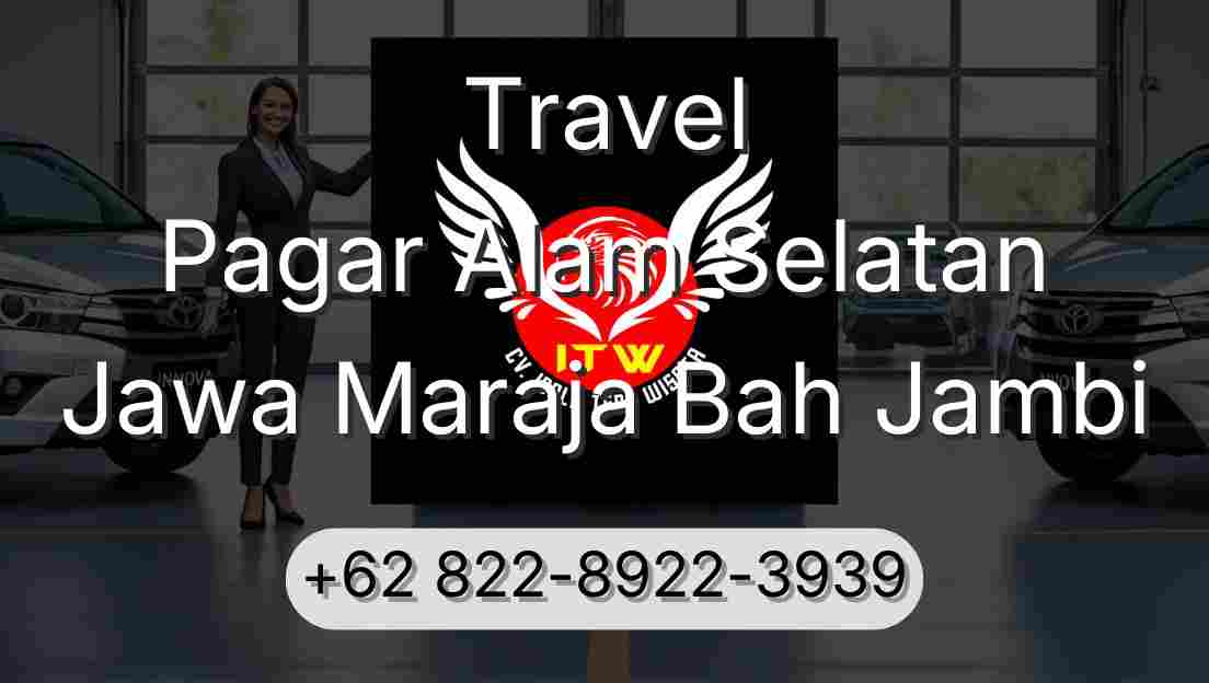 Travel Pagar Alam Selatan Jawa Maraja Bah Jambi