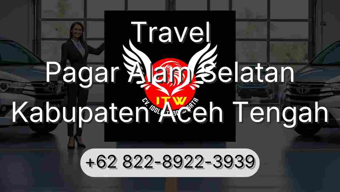 Travel Pagar Alam Selatan Kabupaten Aceh Tengah