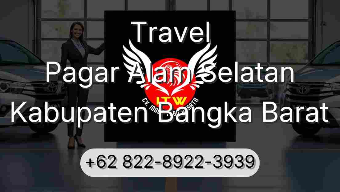Travel Pagar Alam Selatan Kabupaten Bangka Barat