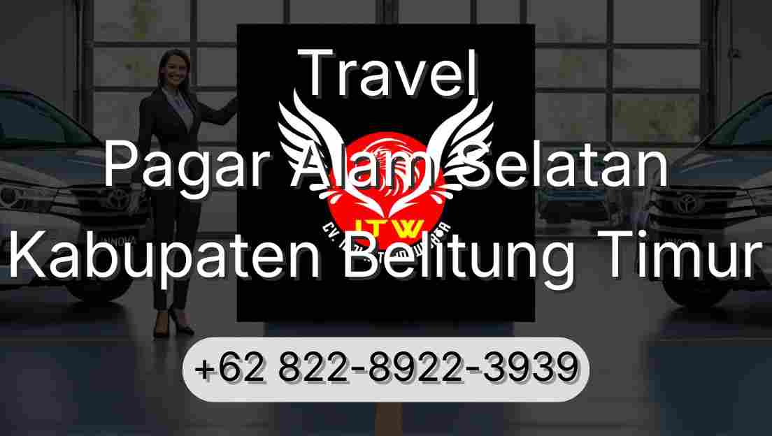 Travel Pagar Alam Selatan Kabupaten Belitung Timur