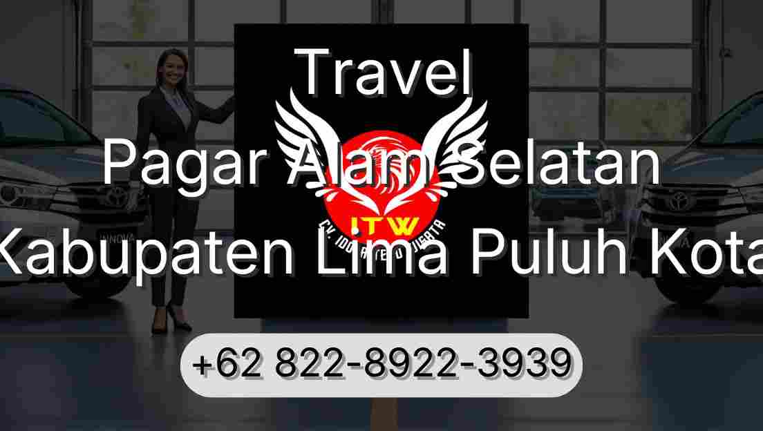 Travel Pagar Alam Selatan Kabupaten Lima Puluh Kota