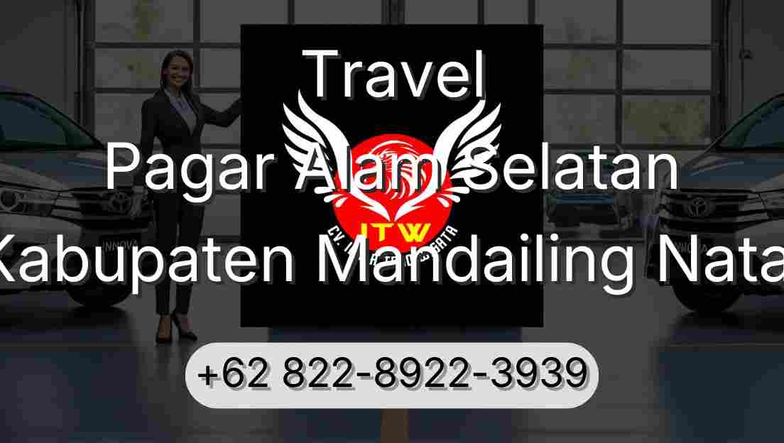 Travel Pagar Alam Selatan Kabupaten Mandailing Natal