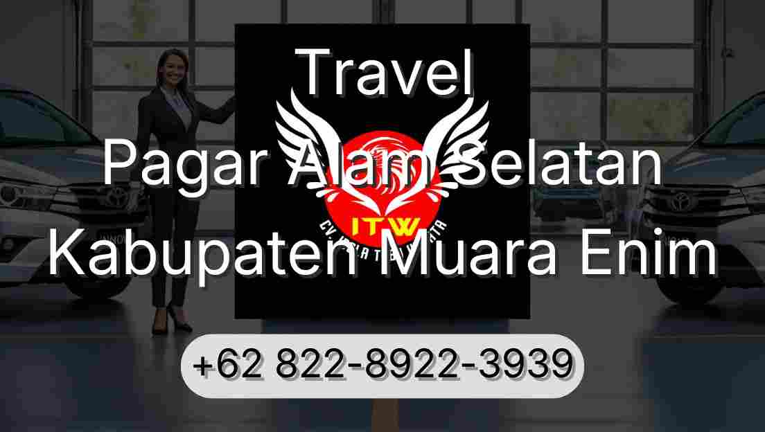 Travel Pagar Alam Selatan Kabupaten Muara Enim