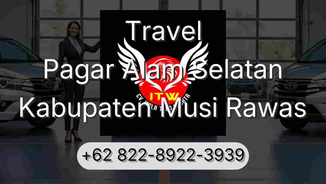 Travel Pagar Alam Selatan Kabupaten Musi Rawas