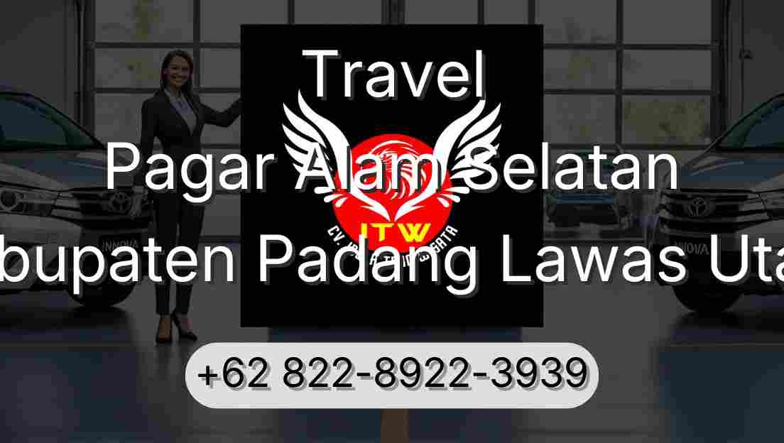 Travel Pagar Alam Selatan Kabupaten Padang Lawas Utara