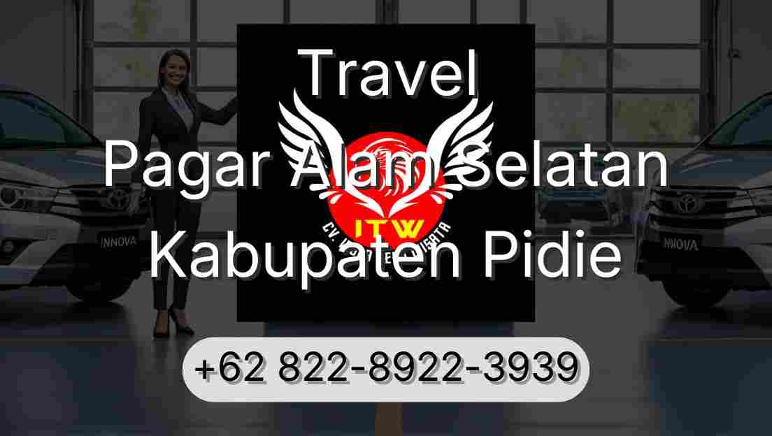 Travel Pagar Alam Selatan Kabupaten Pidie