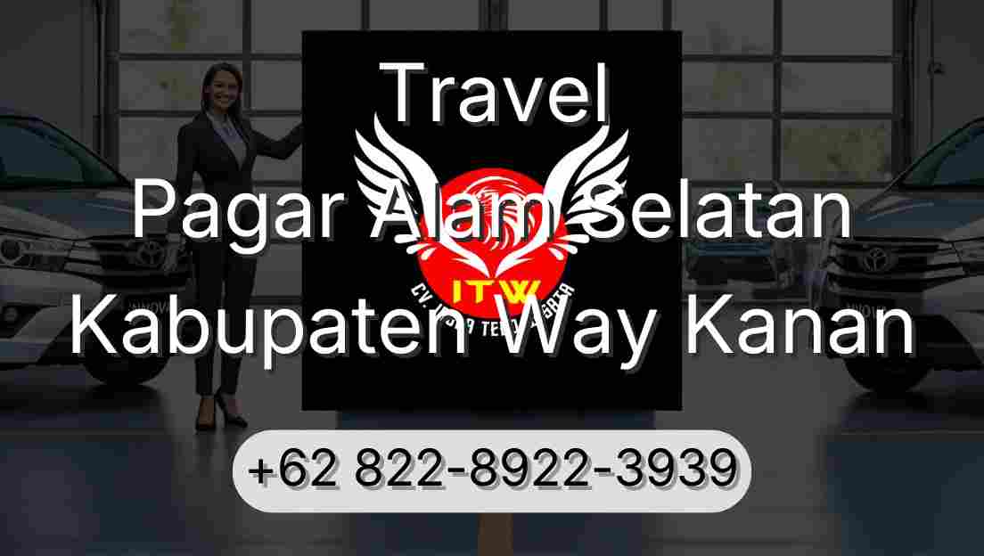 Travel Pagar Alam Selatan Kabupaten Way Kanan