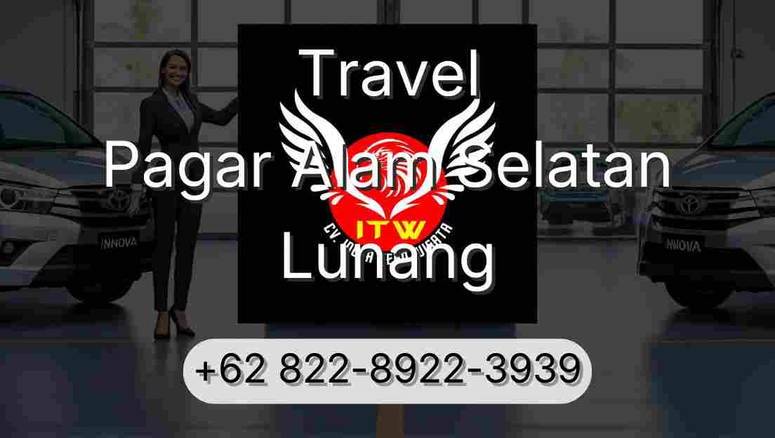 Travel Pagar Alam Selatan Lunang