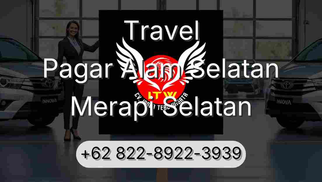 Travel Pagar Alam Selatan Merapi Selatan