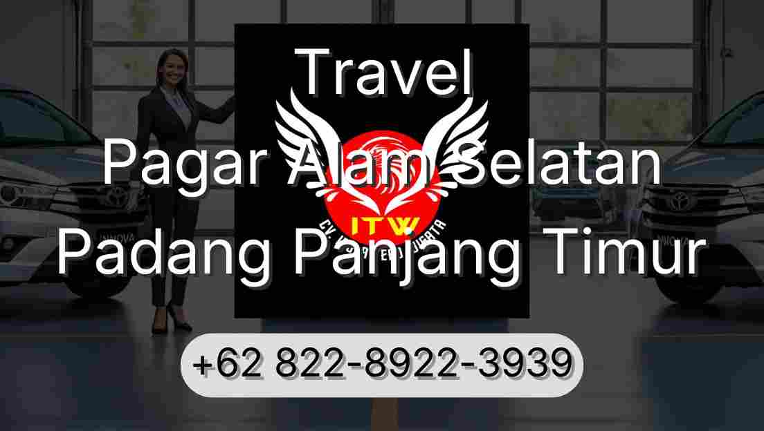 Travel Pagar Alam Selatan Padang Panjang Timur