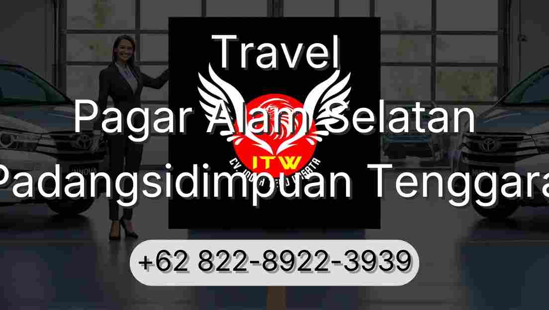 Travel Pagar Alam Selatan Padangsidimpuan Tenggara