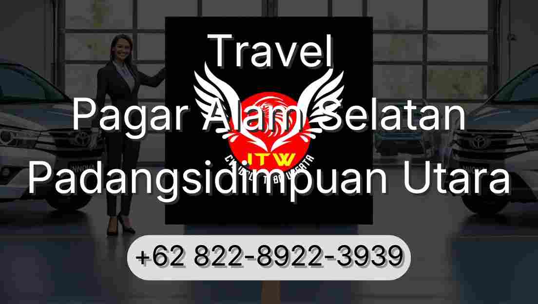 Travel Pagar Alam Selatan Padangsidimpuan Utara