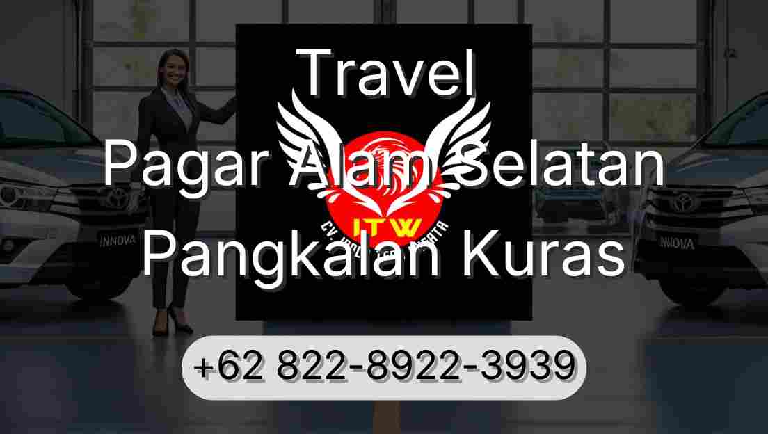 Travel Pagar Alam Selatan Pangkalan Kuras