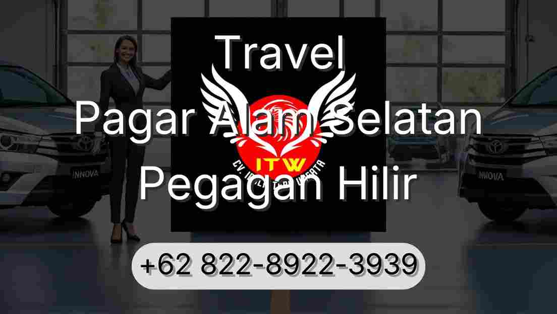 Travel Pagar Alam Selatan Pegagan Hilir