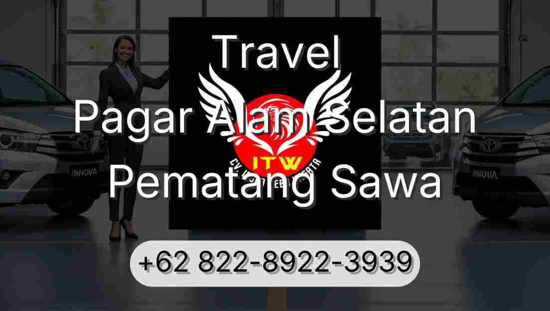 Travel Pagar Alam Selatan Pematang Sawa