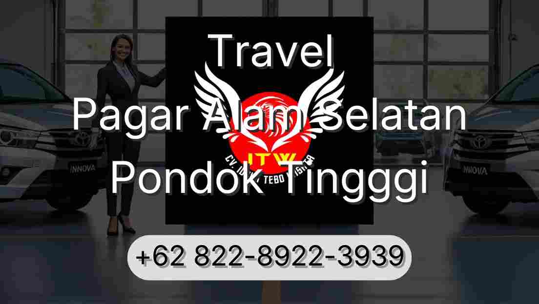 Travel Pagar Alam Selatan Pondok Tingggi