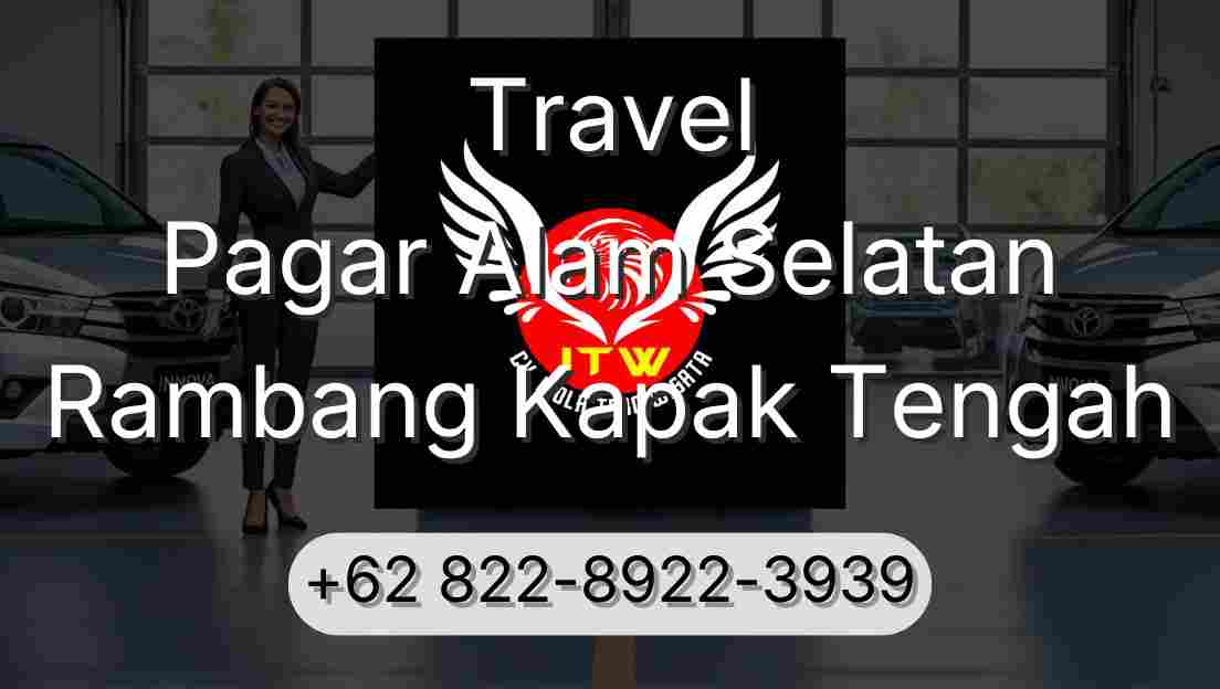 Travel Pagar Alam Selatan Rambang Kapak Tengah