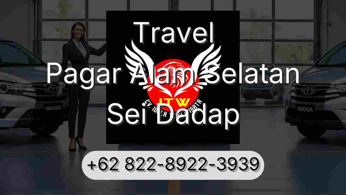 Travel Pagar Alam Selatan Sei Dadap