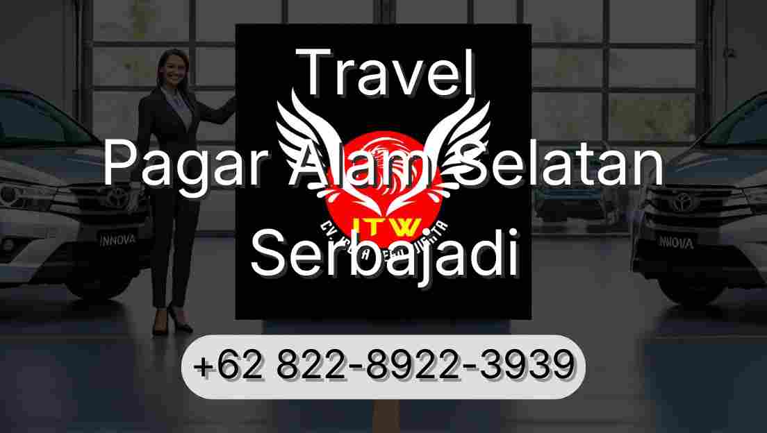 Travel Pagar Alam Selatan Serbajadi