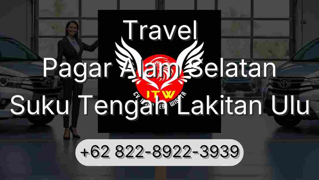 Travel Pagar Alam Selatan Suku Tengah Lakitan Ulu