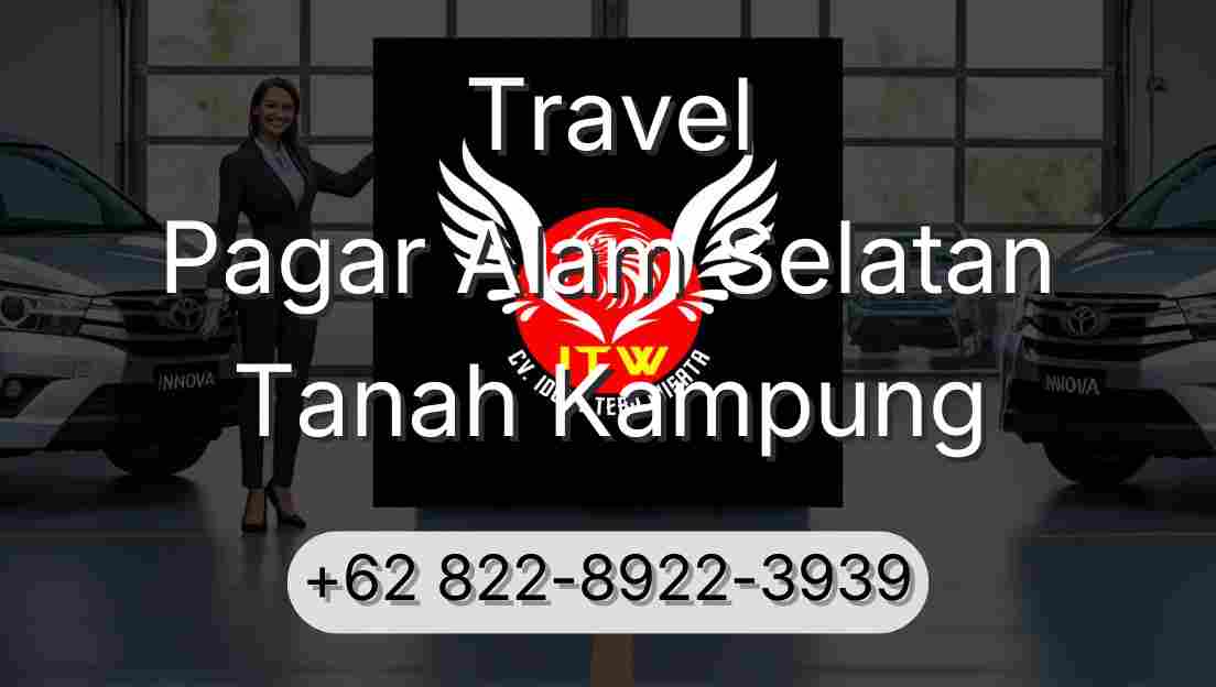 Travel Pagar Alam Selatan Tanah Kampung
