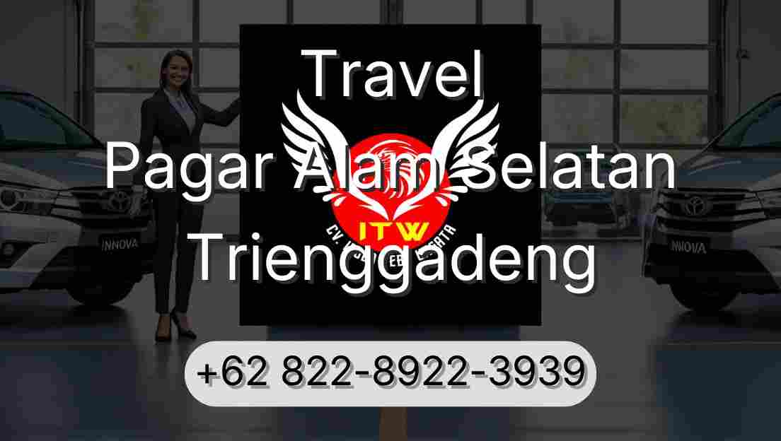 Travel Pagar Alam Selatan Trienggadeng
