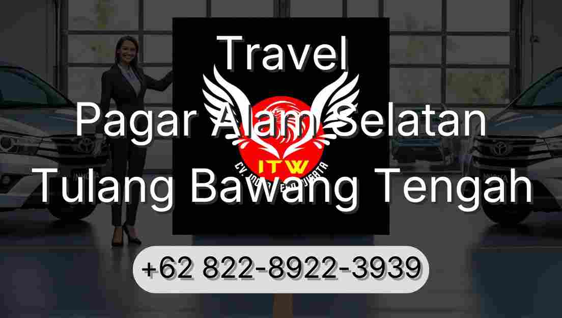 Travel Pagar Alam Selatan Tulang Bawang Tengah