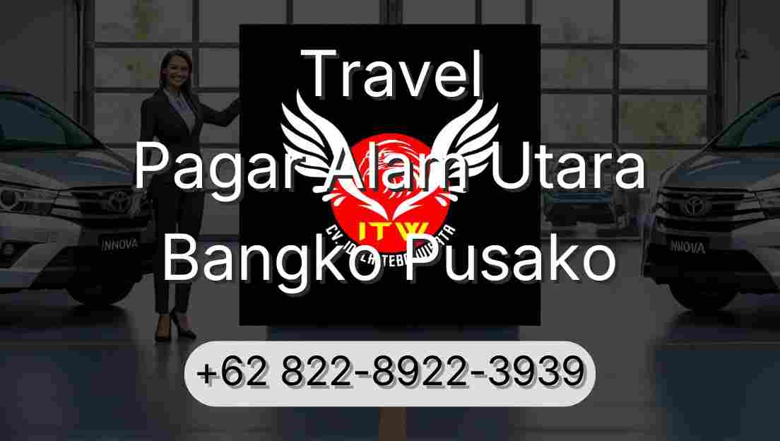 Travel Pagar Alam Utara Bangko Pusako
