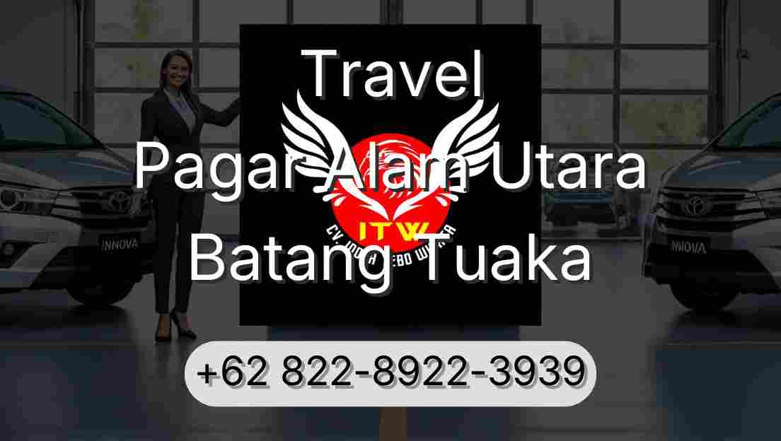 Travel Pagar Alam Utara Batang Tuaka